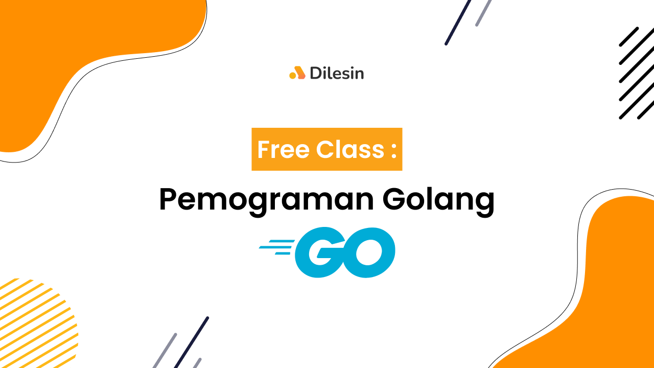 Free Class Pemrograman Dasar Golang