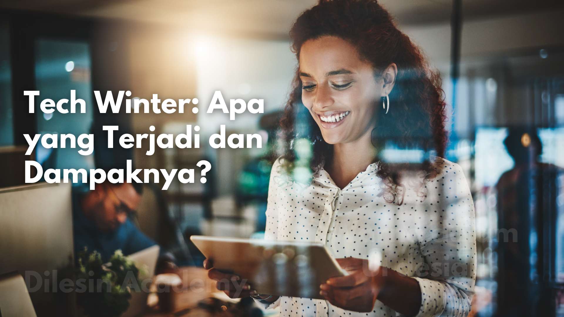 Mengenal Tech Winter: Apa yang Terjadi dan Dampaknya