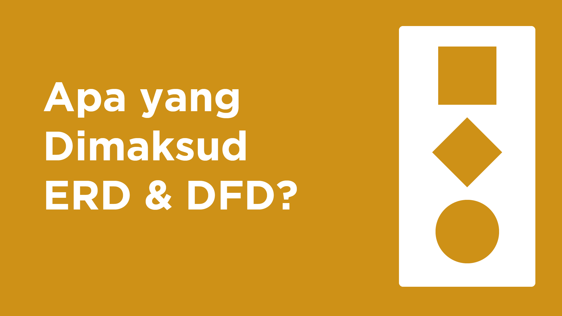 Apa yang Dimaksud ERD & DFD dalam Pengembangan Sistem Informasi?